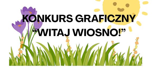 KONKURS GRAFICZNY “WITAJ WIOSNO!”.jpg